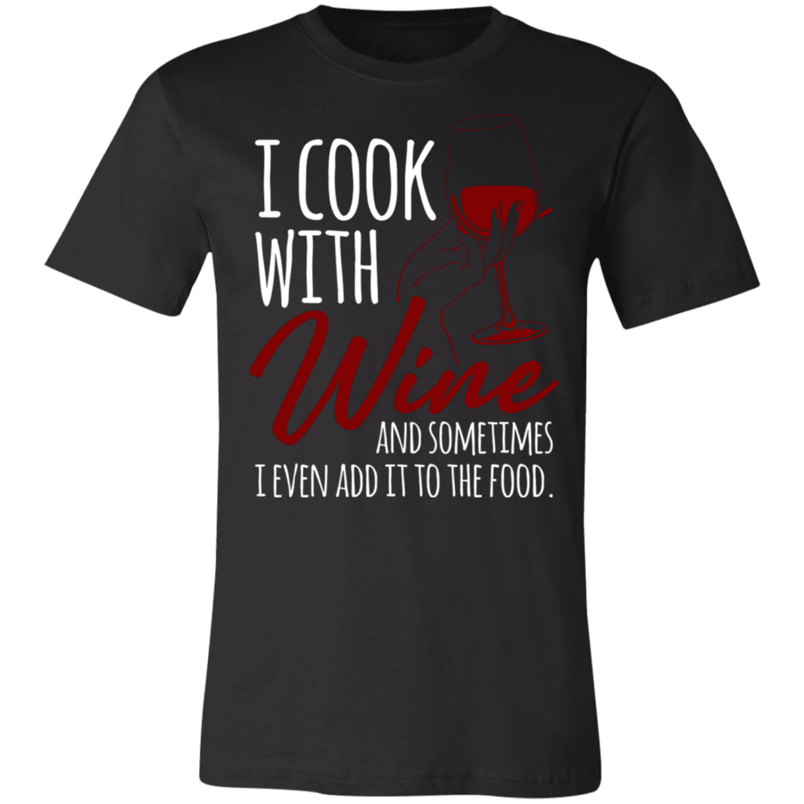 I Cook With Wine | Unisex Jersey Short-Sleeve T-Shirt