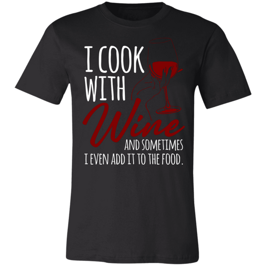 I Cook With Wine | Unisex Jersey Short-Sleeve T-Shirt