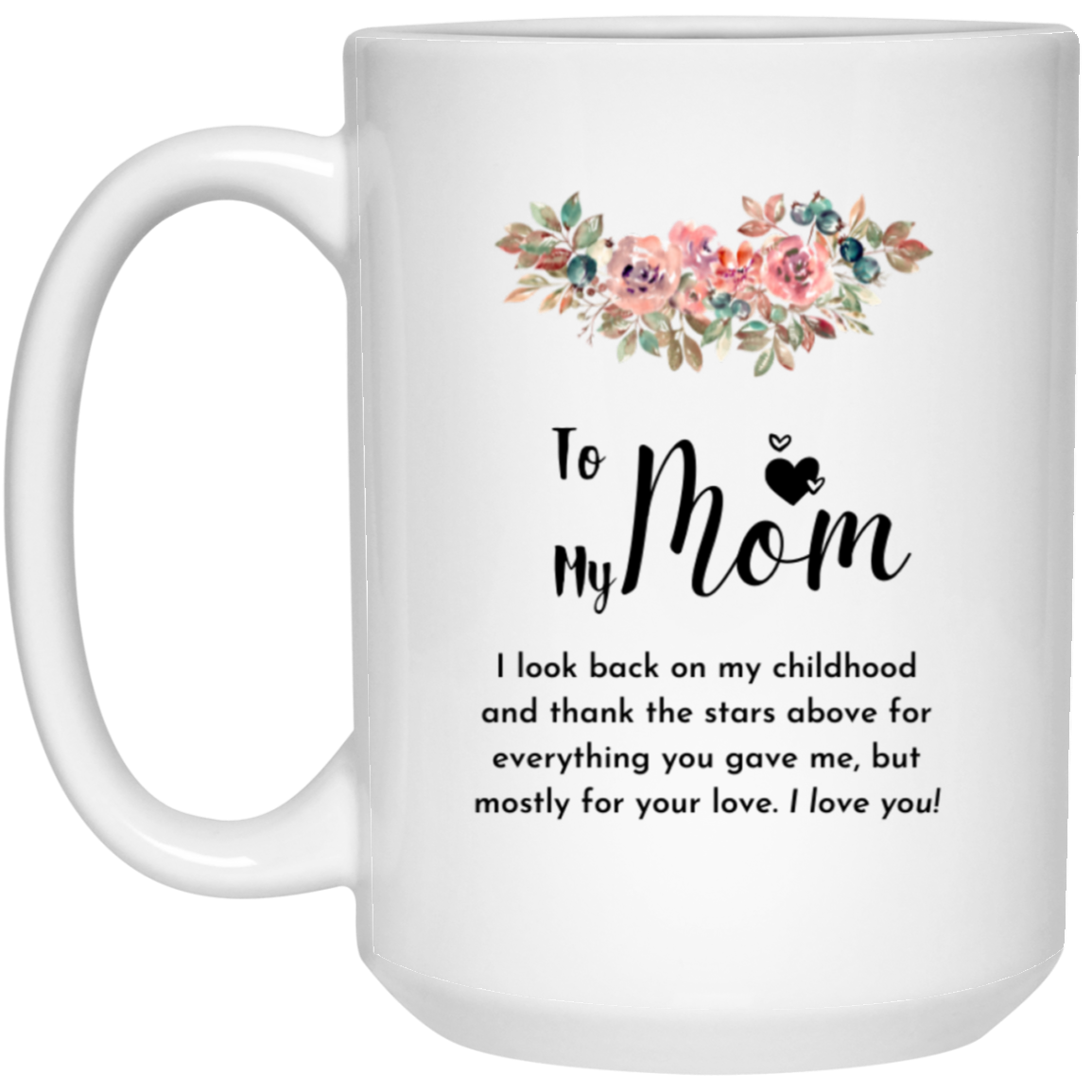 To My Mom Mug