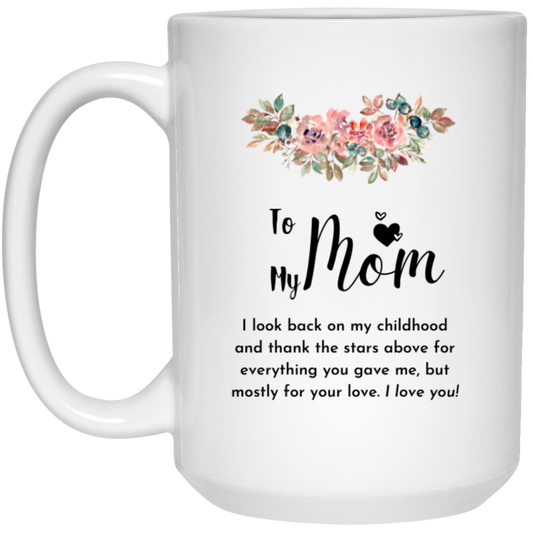 To My Mom Mug