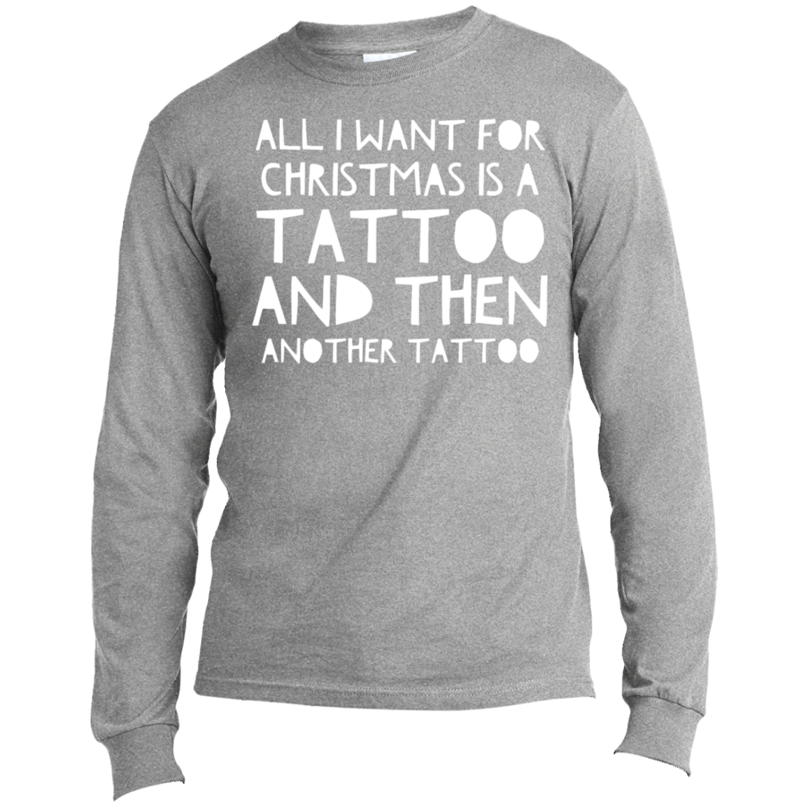 Tattoo For Christmas | Long Sleeve Made in the US T-Shirt