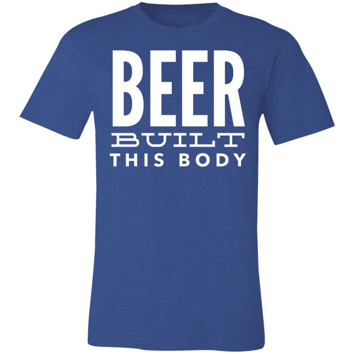 BEER Built This Body | Unisex Jersey Short-Sleeve T-Shirt