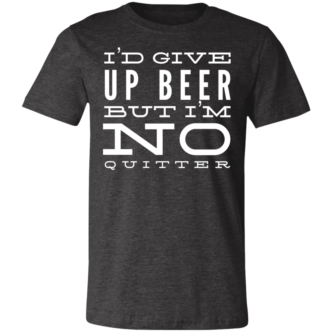 I'd Give Up On Beer | Unisex Jersey Short-Sleeve T-Shirt