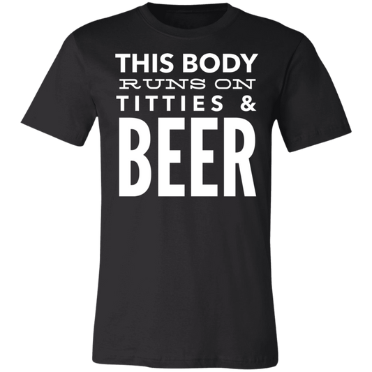 This Body Runs On Titties & BEER | Unisex Jersey Short-Sleeve T-Shirt