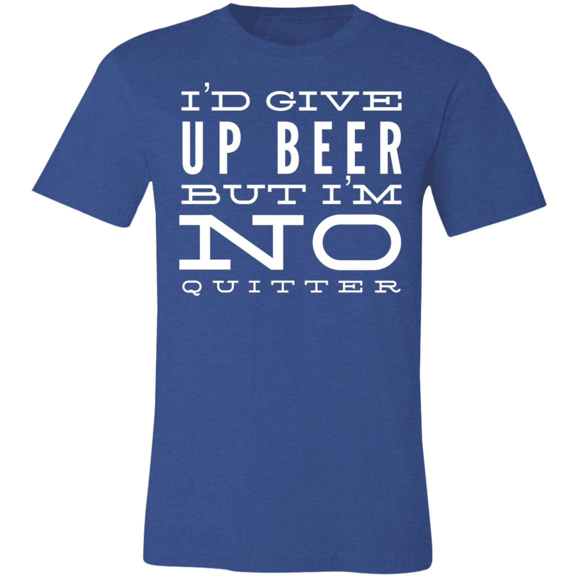 I'd Give Up On Beer | Unisex Jersey Short-Sleeve T-Shirt