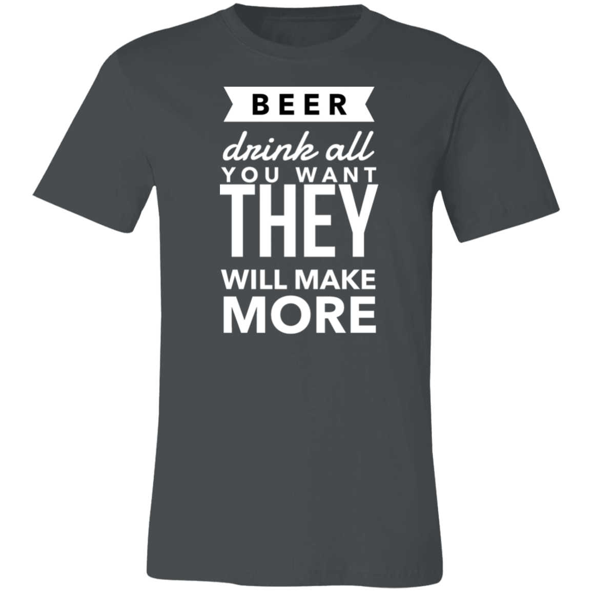 BEER! Drink More | Unisex Jersey Short-Sleeve T-Shirt