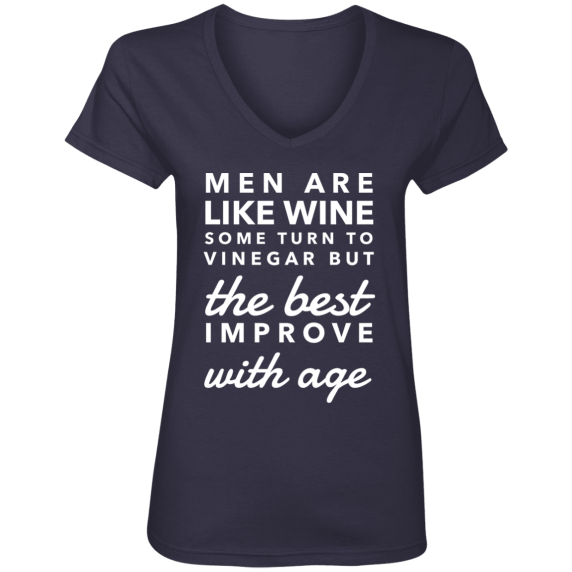 Men Are Like Wine | Ladies Top