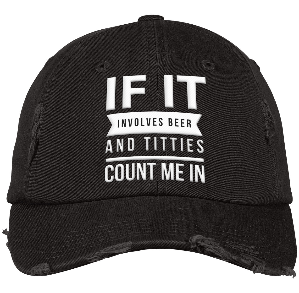 IF IT INVOLVES BEER TITTIES | Dad Cap