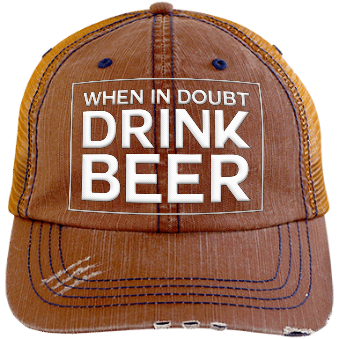 When-In-Doubt- Drink-Beer | Distressed Unstructured Trucker Cap